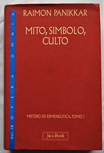 9788816408470: Mistero ed ermeneutica. Mito, simbolo, culto (Vol. 9/1) (Di fronte e attr. Opera omnia Panikkar)