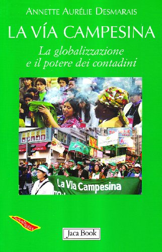 Beispielbild fr La via Campesina. La globalizzazione e il potere dei contadini zum Verkauf von medimops