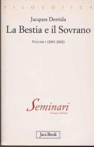 9788816408944: La bestia e il sovrano. (2001-2002) (Vol. 1) (Di fronte e attraverso. Filosofia)