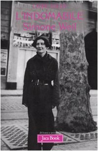 9788816409163: L'indomabile. Simone Weil