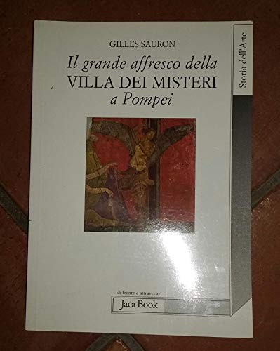 Stock image for Il grande affresco della villa dei Misteri a Pompei. Memorie di una devota di Dioniso for sale by libreriauniversitaria.it