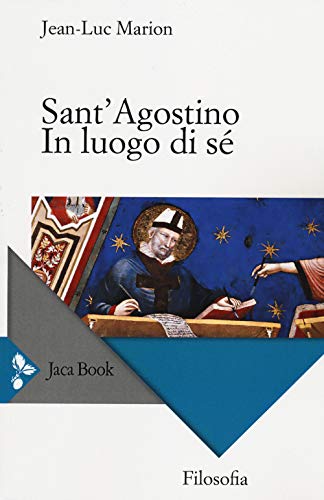 9788816409248: Sant'Agostino. In luogo di s (Filosofia)