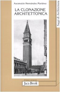 Stock image for La clonazione architettonica for sale by libreriauniversitaria.it