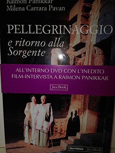 Stock image for Pellegrinaggio e ritorno alla sorgente. Con DVD for sale by libreriauniversitaria.it