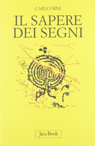 9788816411562: Il sapere dei segni. Filosofia e semiotica (Di fronte e attraverso. Filosofia)