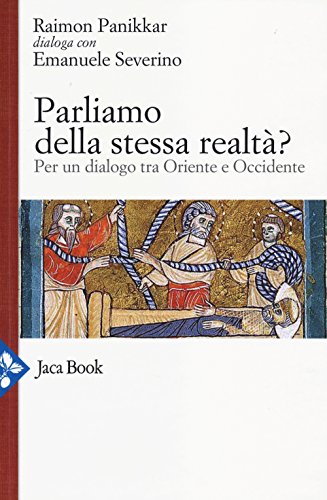 Stock image for Parliamo della stessa realt? Per un dialogo tra Oriente e Occidente for sale by libreriauniversitaria.it