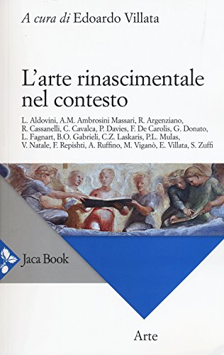 9788816413191: L'arte rinascimentale nel contesto. Ediz. illustrata