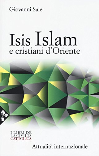 9788816413283: Isis, Islam e cristiani d'Oriente (Di fronte e attr. Libri civilt cattolica)