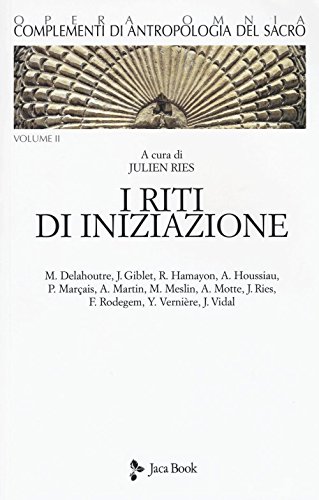 Stock image for Complementi di antropologia del sacro. I riti di iniziazione (Vol. 2) for sale by libreriauniversitaria.it