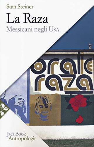 9788816415287: La Raza. Messicani negli USA