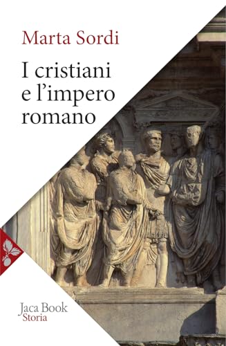 Stock image for I cristiani e l'impero romano (Storia) for sale by libreriauniversitaria.it
