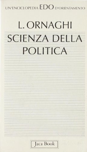 Scienza della politica (9788816430372) by Lorenzo Ornaghi