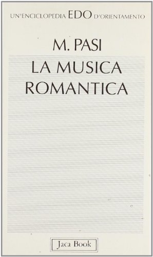 9788816430549: La musica romantica