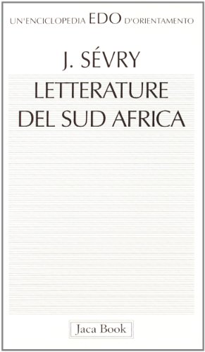 Imagen de archivo de Letterature del Sud Africa (Edo. Un'enciclopedia di Orientamento) a la venta por medimops