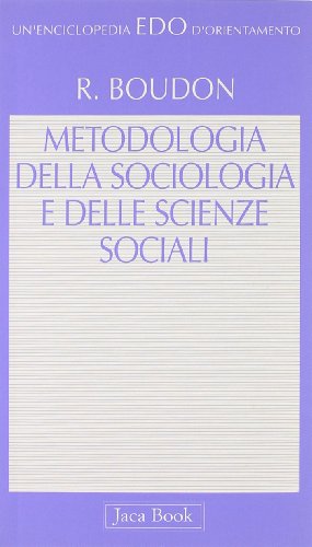 Imagen de archivo de Metodologia della sociologia e delle scienze sociali a la venta por medimops