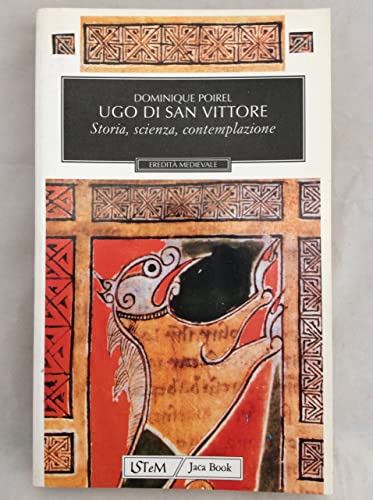 9788816433090: Ugo di San Vittore. Storia, scienza, contemplazione