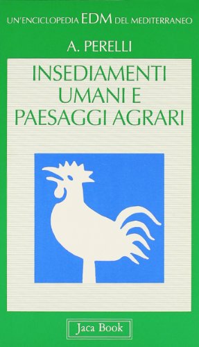 9788816436022: Insediamenti umani e paesaggi agrari (Enciclopedia del Mediterraneo)