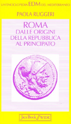 Beispielbild fr Roma. Dalle origini della Repubblica al Principato zum Verkauf von medimops