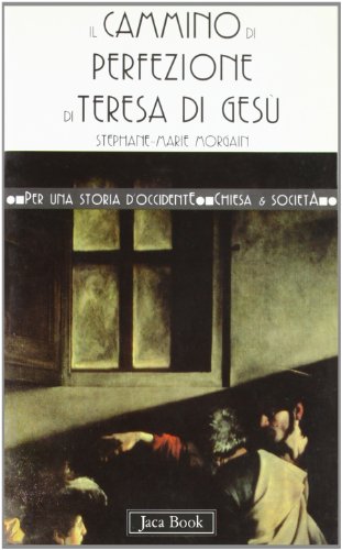 Stock image for Il cammino di perfezione di Teresa di Ges. for sale by FIRENZELIBRI SRL
