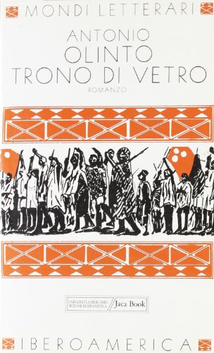Trono Di Vetro: Romanzo - Antônio Olinto: 9788816502017 - AbeBooks