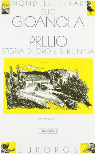 Stock image for Prelio: Storia di oro e stricnina : romanzo (Mondi letterari) for sale by libreriauniversitaria.it