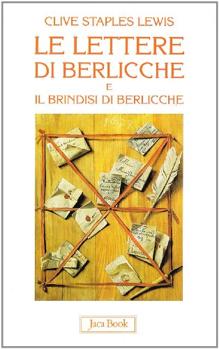 9788816502499: Le lettere di Berlicche-Il brindisi di Berlicche