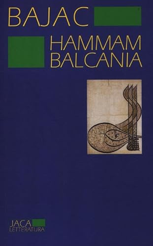 9788816530034: Hammam Balcania (Jaca Letteratura)