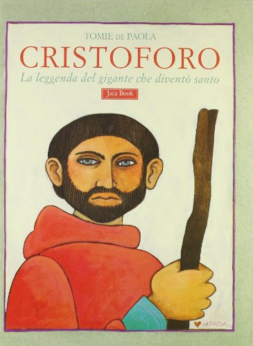 Cristoforo. Un santo gigante (9788816571068) by Tomie De Paola