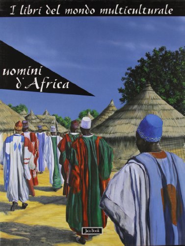 Stock image for Uomini d'Africa. for sale by libreriauniversitaria.it
