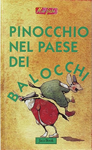 Stock image for Pinocchio nel paese dei balocchi for sale by libreriauniversitaria.it