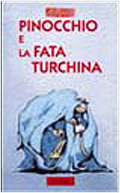 Stock image for Pinocchio e la fata Turchina for sale by libreriauniversitaria.it