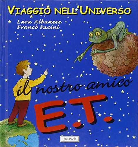 Imagen de archivo de Il nostro amico E.T a la venta por libreriauniversitaria.it