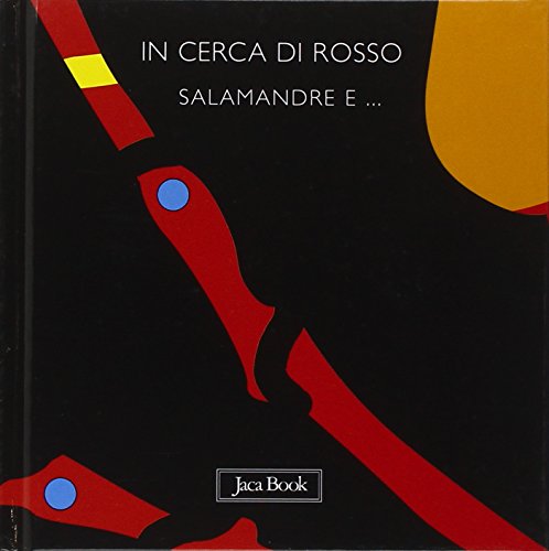 Beispielbild fr In cerca di rosso. Salamandre e. zum Verkauf von libreriauniversitaria.it