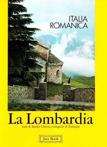 9788816600010: La Lombardia. Italia romanica