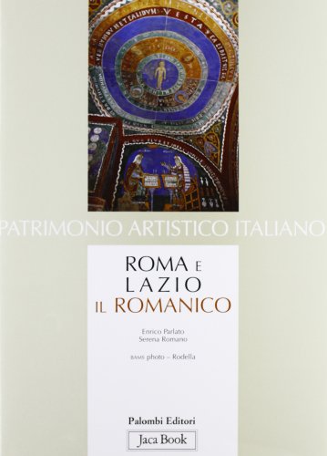 Beispielbild fr Roma e Lazio - il romanico. 1a ed. ital. zum Verkauf von Antiquariat + Buchhandlung Bcher-Quell