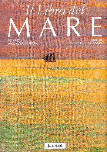 9788816603691: Il libro del mare. Ediz. illustrata (Varia Arte)