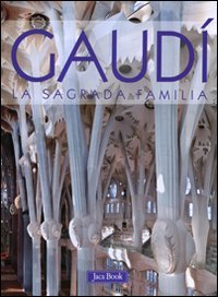 GaudÃ¬. La Sagrada Familia. Con DVD (9788816604599) by Tate Cabre