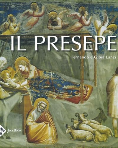 Stock image for Il presepe. Ediz. illustrata (Illustrati. Arte mondo) for sale by libreriauniversitaria.it