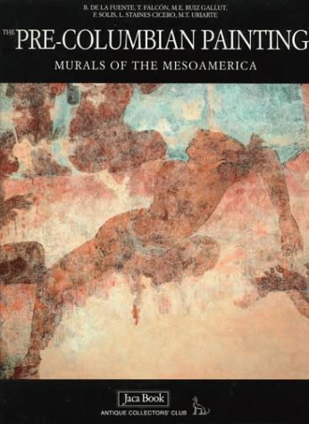 9788816690035: Pre-columbian Painting: Murals of Mesoamerica