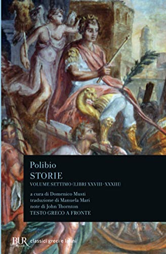 9788817000420: Storie (libri XXVIII-XXXIII). Vol. 7 (BUR Classici greci e latini)