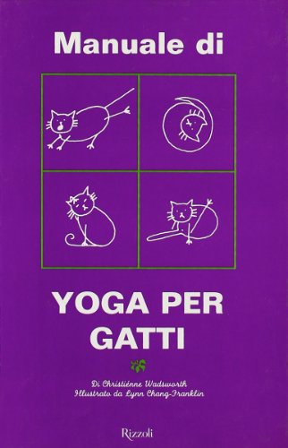 Imagen de archivo de Yoga per gatti Wadsworth, Christienne and Chang, Lynn a la venta por Librisline