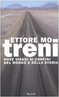 Beispielbild fr Treni. Nove viaggi ai confini del mondo e della storia (Saggi italiani) zum Verkauf von medimops