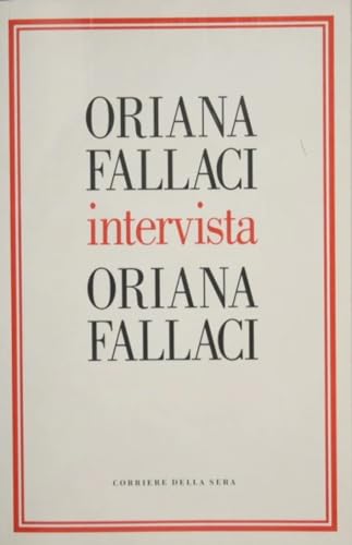 Beispielbild fr Oriana Fallaci intervista Oriana Fallaci zum Verkauf von medimops