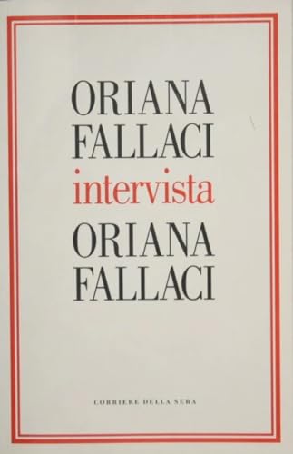 Imagen de archivo de Oriana Fallaci Intervista Oriana Fallaci (Italian Edition) a la venta por ThriftBooks-Atlanta