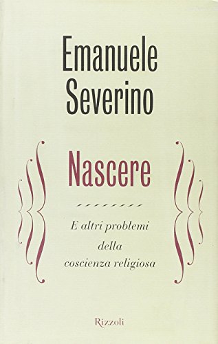 Beispielbild fr Nascere. E altri problemi della coscienza religiosa zum Verkauf von medimops