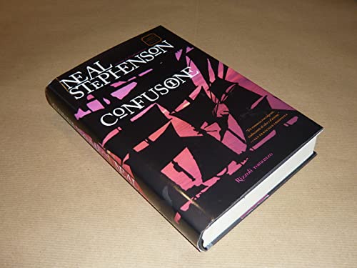 Confusione. Ciclo Barocco vol. 2 (9788817005739) by Neal Stephenson