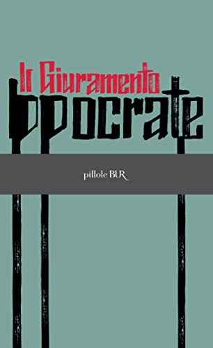 9788817006170: Il giuramento di Ippocrate (BUR I classici blu)