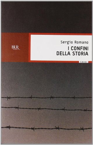 9788817007948: I confini della storia