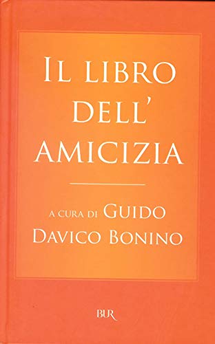 Stock image for Il libro dell'amicizia for sale by Libreria Oltre il Catalogo