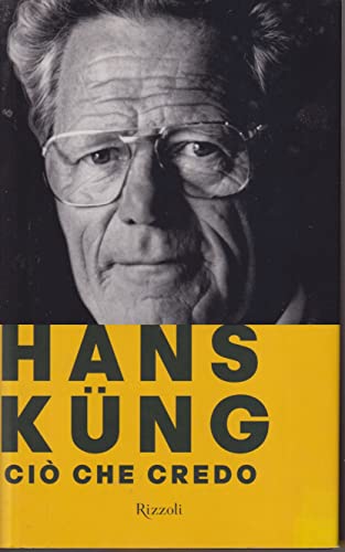 Ciò che credo - Küng Hans